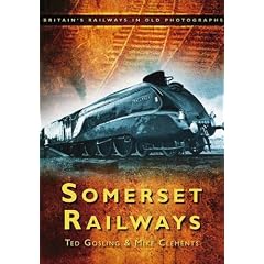 Somerset Railways (Britains Railways in Old Photo)