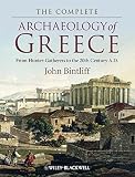 The complete archaeology of Greece : from hunter-gatherers to the 20th century AD