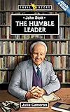 The humble leader : John Stott