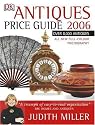 Miller's Antiques Price Guide 2006 (Judith Miller's Price Guides)