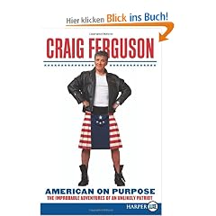 American on Purpose LP: The Improbable Adventures of an Unlikely Patriot