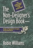 Non-Designer's Design Book, The (3rd Edition) (Non Designer's Design Book)