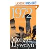 1972: A Novel of Ireland's Unfinished Revolution