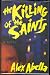 The Killing of the Saints The Killing of the Saints
