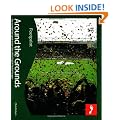 Around the Grounds: The Essential Fan's Guide to the Clubs of the English Football League (Footprint Lifestyle Guides)