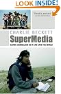 Supermedia: Saving Journalism...
