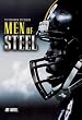 Pittsburgh Steelers: Men of Steel