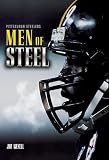 Pittsburgh Steelers: Men of Steel