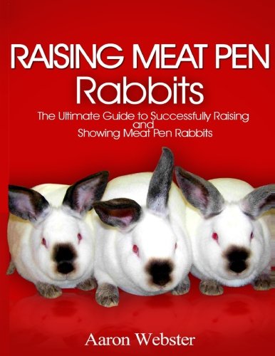 Raising Meat Pen Rabbits