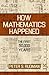 How Mathematics Happened: The First 50,000 Years