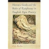 heroes gods and the role of epiphany in english epic poetry