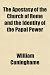 The Apostasy of the Church of Rome and the Identity of the Pthe Apostasy of the Church of Rome and the Identity of the Papal Power Apal Power