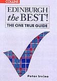 Edinburgh the Best!: The One True Guide