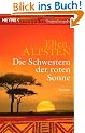 Die Schwestern der roten Sonne: Roman