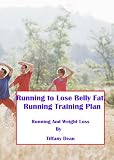 Running To Lose Belly Fat: Running Training Plan
