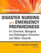 Disaster Nursing and Emergency Preparedness for Chemical, Biological and Radiological Terrorism and Other Hazards, 2nd Edition