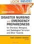 Disaster Nursing and Emergency Preparedness for Chemical, Biological and Radiological Terrorism and Other Hazards, 2nd Edition