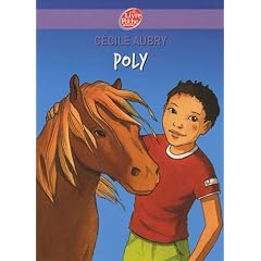 Poly : Ou la merveilleuse histoire d'un petit gar�on et d'un poney