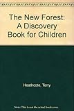 The New Forest : a discovery book for children