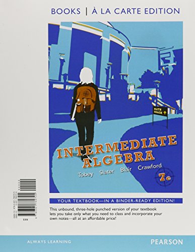 Intermediate Algebra, Books a la Carte Edition (7th Edition), by John Jr Tobey Jr., Jeffrey Slater, Jamie Blair, Jenny Crawford