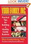 Your Family, Inc: Practical Tips for Building a Healthy Family Business