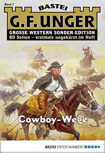 G. F. Unger Sonder-Edition - Folge 007: Cowboy-Wege (German Edition)