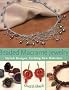 Beaded Macrame Jewellery: Stylish Designs, Exciting New Materials