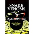 Snake Venoms and Envenomations