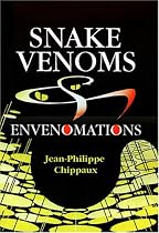 Snake Venoms and Envenomations