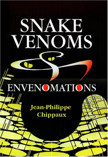 Snake Venoms and Envenomations