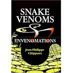 Snake Venoms and Envenomations book cover