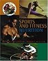 Sports and Fitness Nutrition (with InfoTrac )