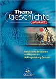 Französische Revolution und Napoleon: Die Umgestaltung Europas