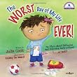 The Worst Day of My Life Ever! (Best Me I Can Be)