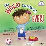 The Worst Day of My Life Ever! (Best Me I Can Be)