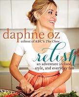 Relish: An Adventure in Food, Style, and Everyday Fun