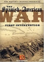 Watch The History Channel Presents The Spanish-American War - First Intervention Online.