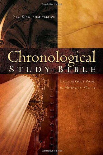 The Chronological Study Bible: New King James Version The Chronological Study Bible: New King James Version