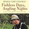 Fishless Days, Angling Nights: Classic Stories, Reminiscences, and Lore