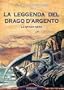 La Leggenda del Drago d'Argento - La spada nera