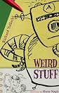 Weird Stuff