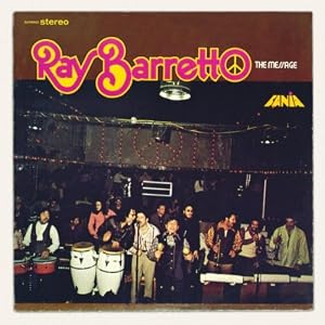 Ray Barretto -  The Message