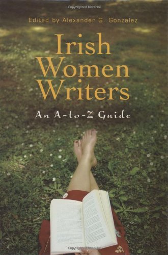 Irish Women Writers: An A-to-Z Guide