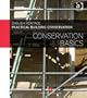Practical Building Conservation! Conservation Basics