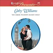 The Greek Tycoon's Secret Child | [Cathy Williams]
