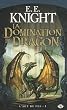 L'�ge du Feu, tome 5 : La Domination du dragon