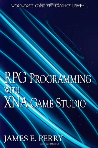 RPG Programming With XNA Game Studio 3.0, by Jim Perry