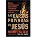Las Cartas Privadas de Jesus: Ultimas investigaciones y documentos reveladores sobre la muerte de Cristo (Spanish Edition)