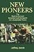 New Pioneers: The Back-to-the-Land Movement and the Search for a Sustainable Future