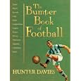 The Bumper Book of Football by Hunter Davies